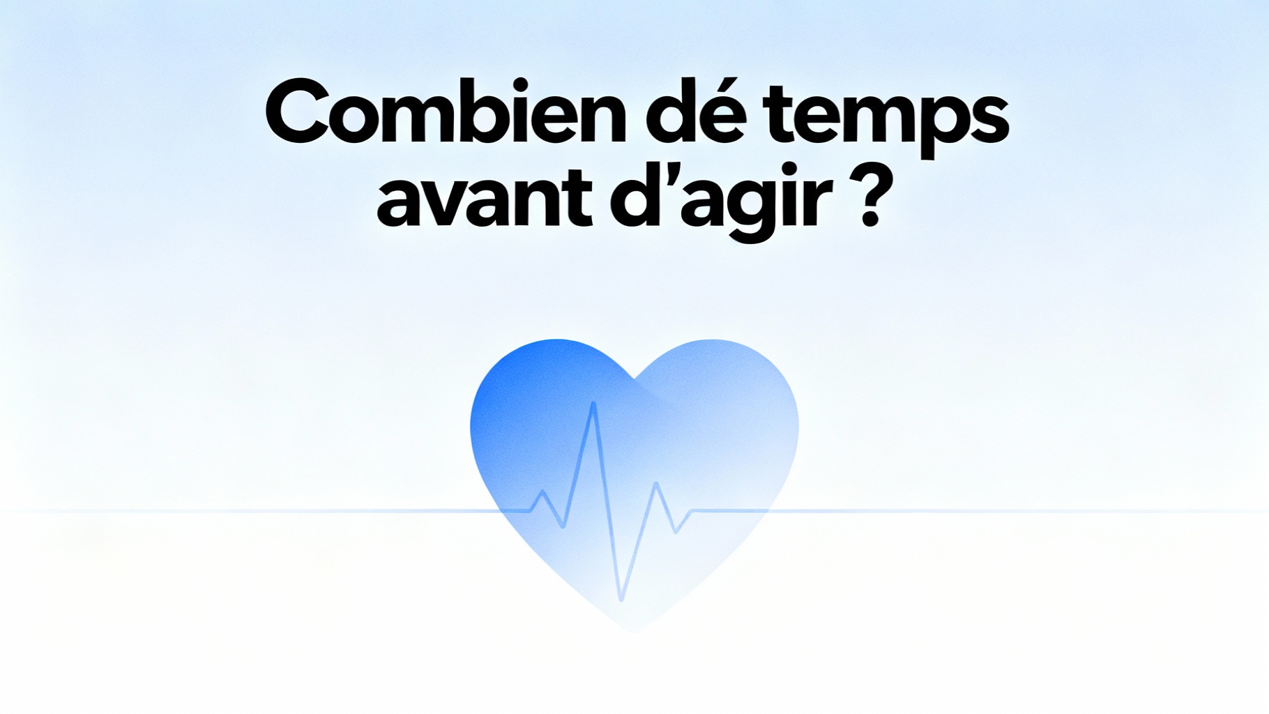 Symptômes de crise cardiaque : combien de temps avant d'agir ? 1 Combien de temps avant d'agir ?